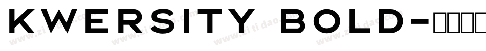 Kwersity Bold字体转换